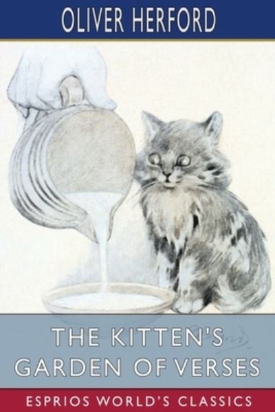 Cover for Oliver Herford · The Kitten's Garden of Verses (Esprios Classics) (Paperback Book) (2022)