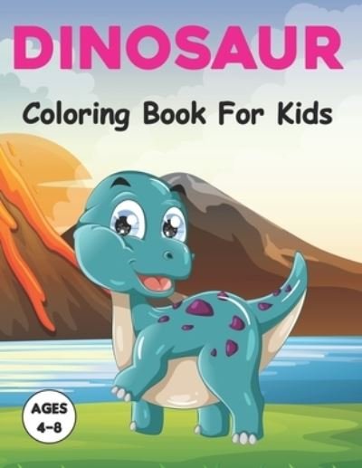 Cover for Wessica Jilson Press · Dinosaur Coloring Book for Kids: A Fun Dinosaurs Coloring Book for Boys and Girls with Amazing 50 Image to Color for Relaxing. Vol-1 (Paperback Bog) (2021)