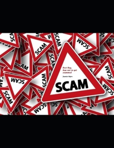 Best Buy: how not to get scammed - Jasmin Hajro - Books - Independently Published - 9798508539047 - May 22, 2021