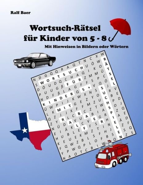 Cover for Ralf Baer · Wortsuch-Ratsel fur Kinder von 5 - 8 (Paperback Book) (2020)