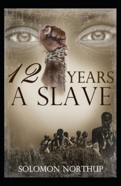 Cover for Solomon Northup · Twelve Years a Slave (Paperback Book) [Classics Illustrated edition] (2021)