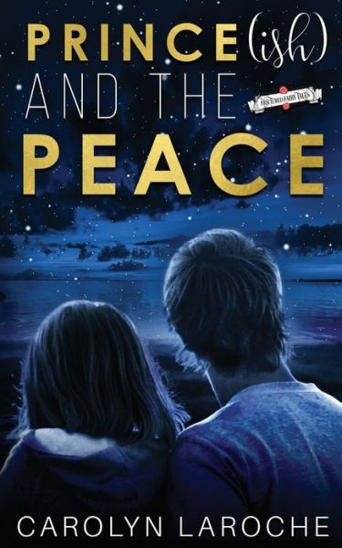 Cover for Carolyn Laroche · Prince (ish) And The Peace (Paperback Book) (2020)