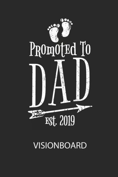 Cover for Divory Notizbuch · Promoted To DAD Est. 2019 - Visionboard (Pocketbok) (2020)