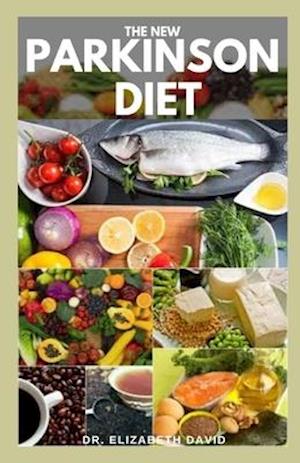 Cover for Dr Elizabeth David · The New Parkinson Diet (Paperback Book) (2020)