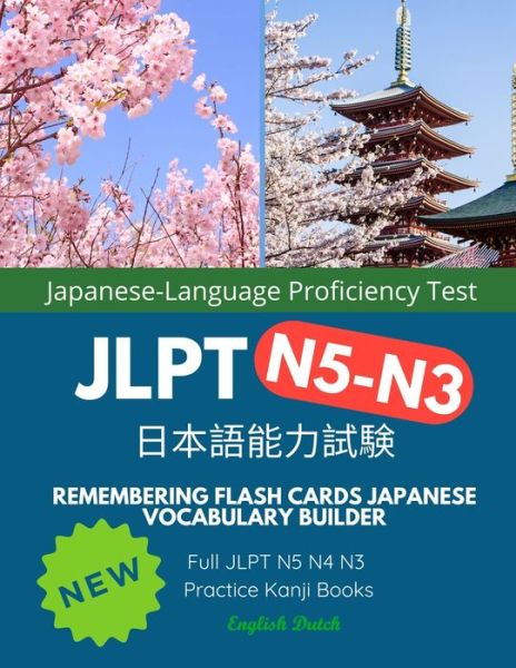 Cover for Yamato K Shinkira · Remembering Flash Cards Japanese Vocabulary Builder Full JLPT N5 N4 N3 Practice Kanji Books English Dutch (Paperback Book) (2020)