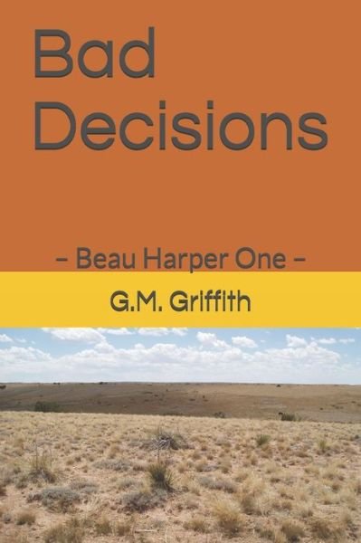 Cover for G M Griffith · Bad Decisions (Pocketbok) (2020)