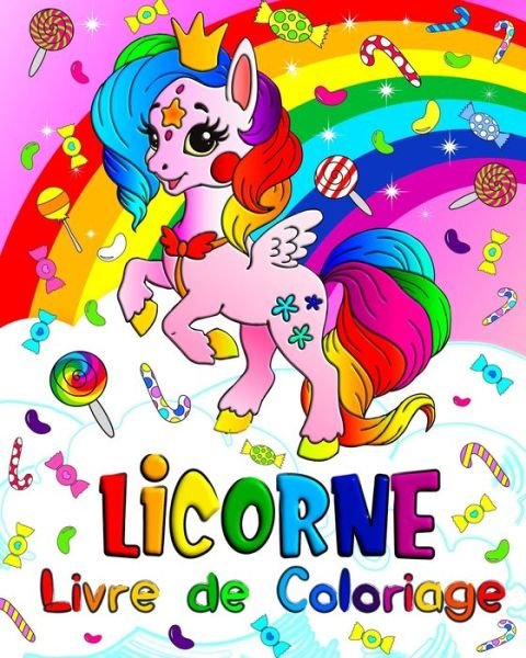Licorne Livre de coloriage - Enfance Parfaite - Books - Independently Published - 9798647142047 - May 19, 2020