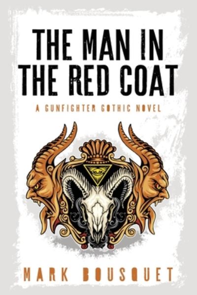 Cover for Mark Bousquet · The Man in the Red Coat (Paperback Book) (2020)