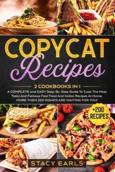 Copycat Recipes - Stacy Earls - Books - Independently Published - 9798685014047 - October 10, 2020