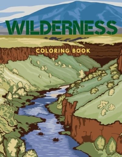 Cover for Lurro · Wilderness Coloring Book: Wild Nature and Animals in Beautiful Illustrations for Adults and Kids Recreation and Stress Relief (Paperback Bog) (2021)