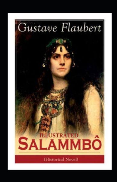 Cover for Gustave Flaubert · Salammbo Illustrated (Paperback Book) (2021)