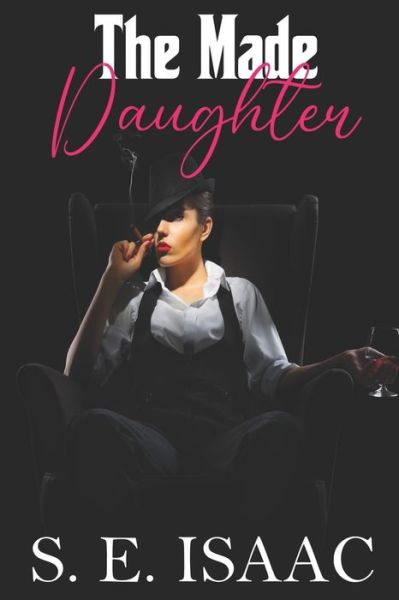 Cover for S E Isaac · The Made Daughter (Paperback Book) (2022)