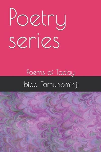 Cover for Ibiba Tamunominji · Poetry series: Poems of Today (Paperback Book) (2022)