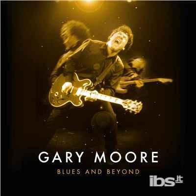 Blues and Beyond - Gary Moore - Music - ROCK - 0190296960048 - December 8, 2017