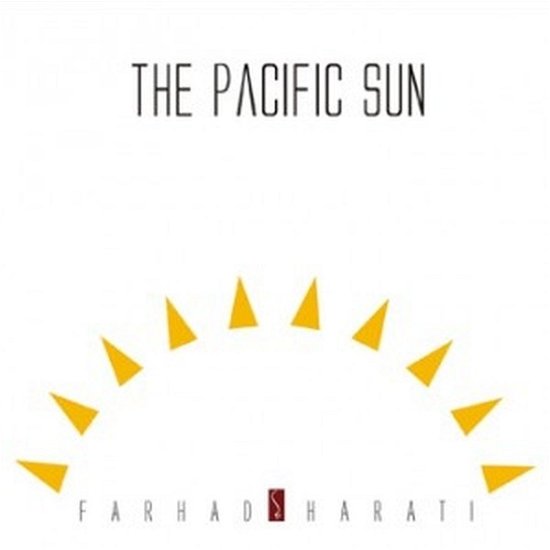 Cover for Farhad Harati · Pacific Sun (CD) (2017)