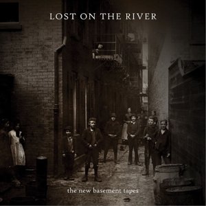 Cover for New Basement Tapes · Lost On The River (LP) (2015)