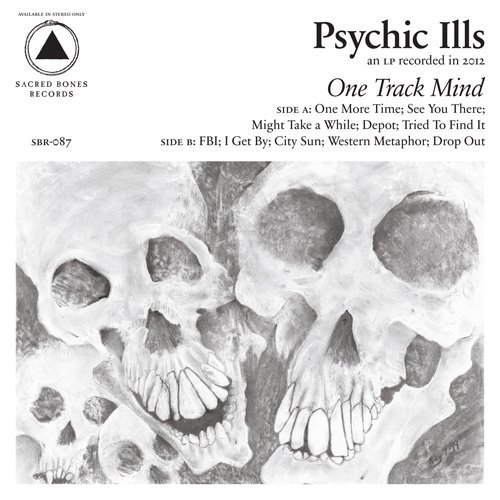 Cover for Psychic Ills · One Track Mind (CD) (2013)