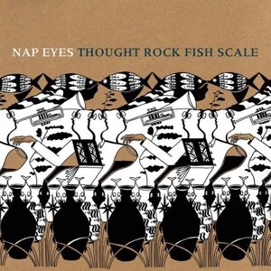 Cover for Nap Eyes · Through Rock Fish Scale (LP) (2016)