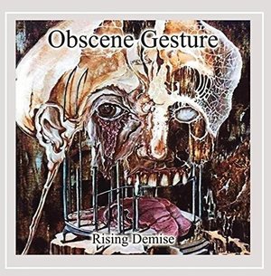 Cover for Obscene Gesture · Rising Demise (CD) (2015)