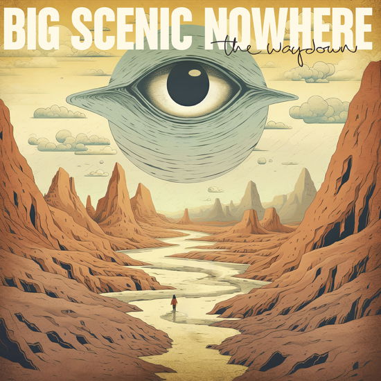 The Waydown - Big Scenic Nowhere - Muziek - HEAVY PSYCH SOUNDS - 0694685734048 - 2 februari 2024