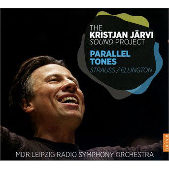 Cover for Strauss / Mdr Leipzig Radio Symphony Orchestra · Kristjan Jarvi Sound Project: Parallel Tones (CD) (2015)