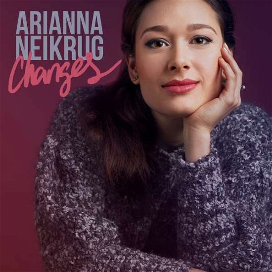 Cover for Arianna Neikrug · Changes (CD) (2018)