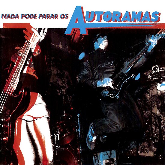 Cover for Autoramas · Nada Pode Parar (LP) (2014)