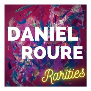 Cover for Daniel Roure · Rarities (CD) (2022)