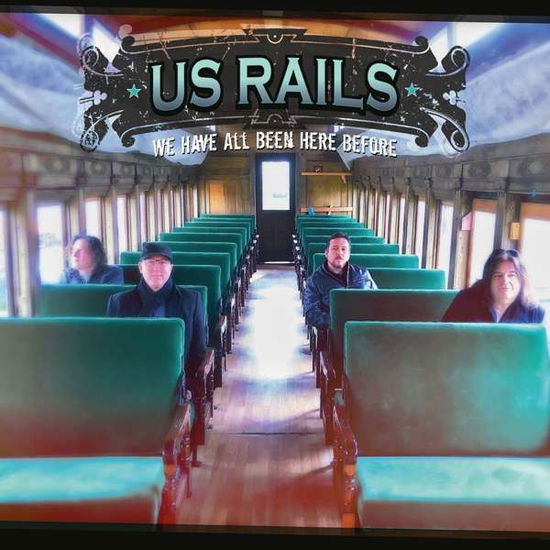 Cover for Us Rails · We Have All Been Here Before (CD) (2018)