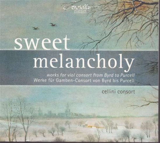 Sweet Melancholy - Byrd / Cellini Consort - Music - COVIELLO CLASSICS - 4039956916048 - May 27, 2016