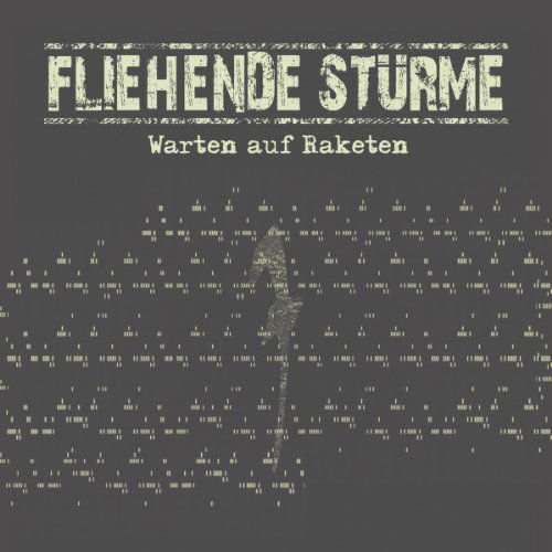 Fliehende Stürme · Warten Auf Raketen (CD) (2011)