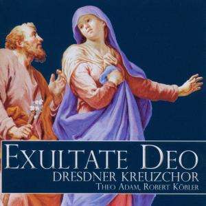 Cover for Exultate deo · Dresdner Kreuzchor / Adam / Koebler (CD) (2011)