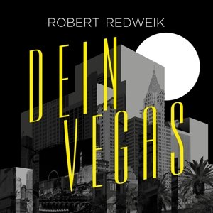Cover for Robert Redweik · Dein Vegas (Pokerkoffer,limitierte Fan-edition) (CD) (2017)