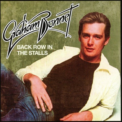 Cover for Graham Bonnet · Back Row in the Stalls (CD) [Expanded, Japan Import edition] (2016)