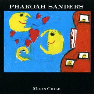Cover for Pharoah Sanders · Moon Child (CD) [Japan Import edition] (2022)
