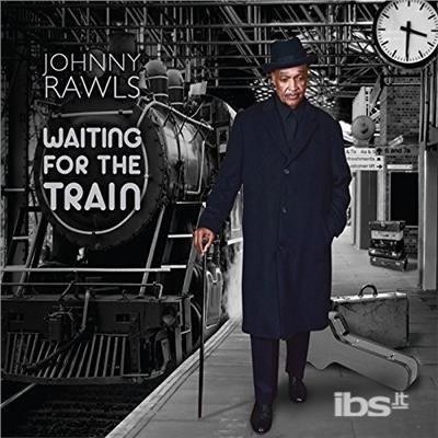 Cover for Johnny Rawls · Waiting for the Train (CD) [Japan Import edition] (2017)