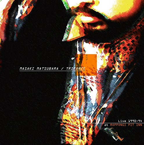 Cover for Matsubara Masaki · Triforce Live 1990-94 (CD) [Japan Import edition] (2017)