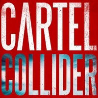 Cover for Cartel · Collider (CD) [Japan Import edition] (2013)