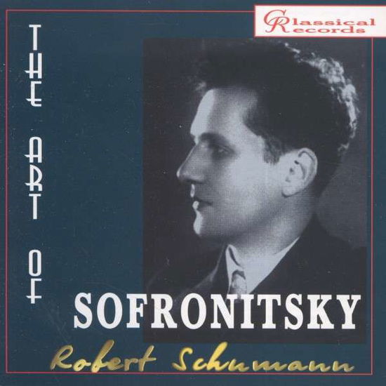 Cover for Vladimir SOFRONITSKY · The art of Sofronitsky (CD)