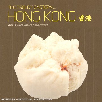 V/a-trendy Eastern...hong Kong-super Deluxe - V/A - Musik - HI NOTE - 4710810689048 - 6. april 2009