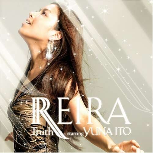Cover for Reira Starring Yuna Ito · Truth (CD) (2006)