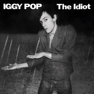 Idiot - Iggy Pop - Music - VIRGIN - 4988031380048 - May 29, 2020