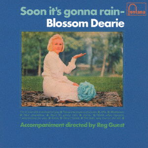 Soon It's Gonna Rain - Blossom Dearie - Musiikki - UNIVERSAL MUSIC JAPAN - 4988031562048 - perjantai 28. heinäkuuta 2023