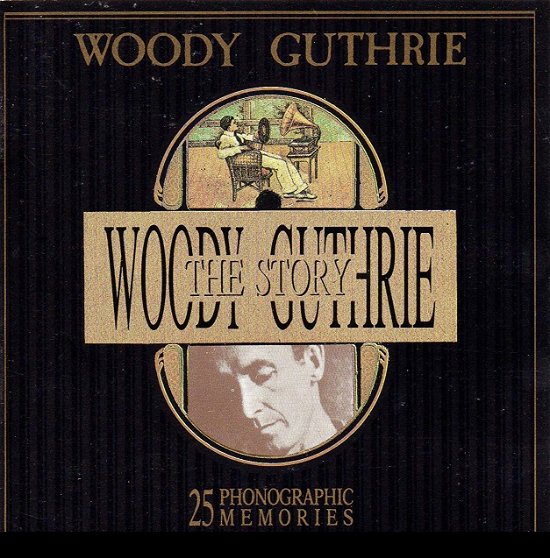 Cover for Woody Guthrie · Woodie Guthrie The Story (25 Phonographic Memories) (CD)