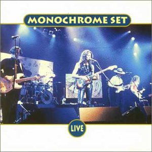 Cover for Monochrome Set · Live (CD) (2012)