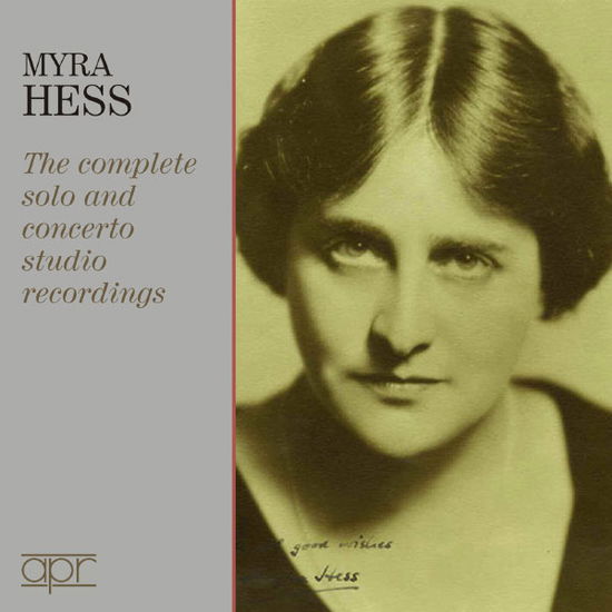 Cover for Myra Hess / Leslie Heward (conductor) / Walter Goehr (conductor) / Basil Cameron (conductor) / Rudolf Schwarz (conductor) / Hallé Orchestra (orchestra) / City of Birmingham Symphony Orchestra (orchestra) / Philharmonia Orchestra (orchestra) · Myra Hess - The complete solo &amp; concerto studio recordings APR Klassisk (CD) (2013)