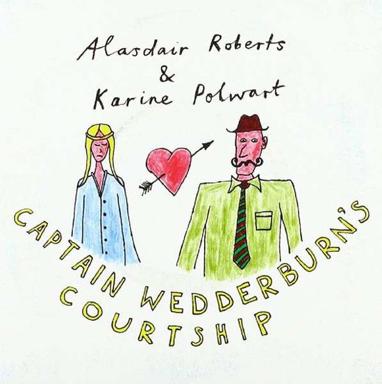 Cover for Alasdair Roberts &amp; Karine Polw · Captain WedderburnS Courtship (LP) (2011)