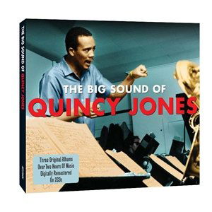 Big Sound Of - Quincy Jones - Musiikki - NOT NOW - 5060143494048 - torstai 9. kesäkuuta 2011