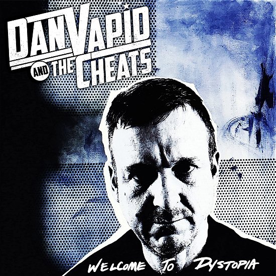 Cover for Vapid, Dan &amp; The Cheats · Welcome To Dystopia (LP) (2023)