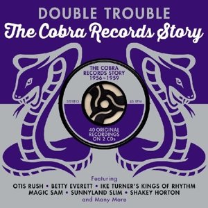 Double Trouble - the Cobra Records Story 1956-1959 - Various Artists - Muziek - ONEDAY - 5060255182048 - 22 maart 2019